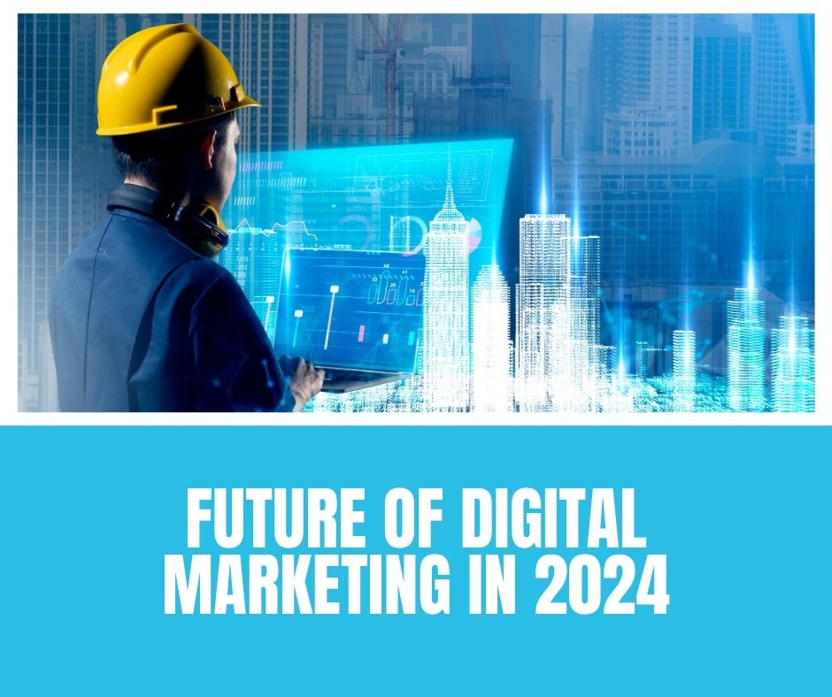 Digital Marketing The Future in 2024 UVs Blog